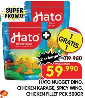 Promo Harga Hato Nugget/Chicken Karage/Spicy Wing/Chicken Fillet  - Superindo