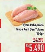 Promo Harga Ayam Dada/Paha Tanpa Tulang & Kulit per 100 gr - Hypermart