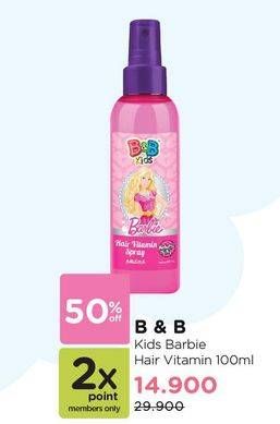 Promo Harga B&B KIDS Hair Vitamin Spray Barbie 100 ml - Watsons