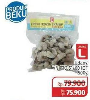 Promo Harga CHOICE L Udang PND 51/60 500 gr - Lotte Grosir