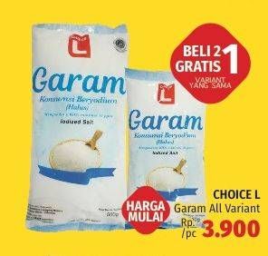 Promo Harga CHOICE L Garam Halus All Variants  - LotteMart