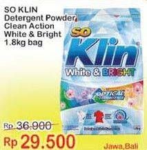 Promo Harga SO KLIN White & Bright Detergent 1800 gr - Indomaret