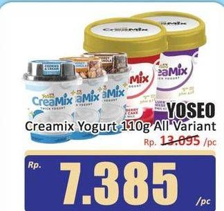 Promo Harga YOSEO Creamix Thick Yogurt All Variants 110 gr - Hari Hari