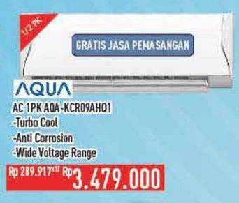 Promo Harga Aqua AQA-KCR09AHQ1  - Hypermart