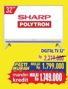 Promo Harga SHARP/POLYTRON Digital TV 32"  - Hypermart