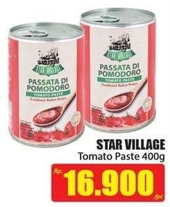 Promo Harga STAR VILLAGE Tomato Paste 400 gr - Hari Hari