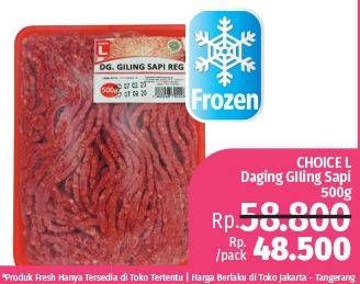 Promo Harga CHOICE L Daging Giling Sapi 500 gr - LotteMart