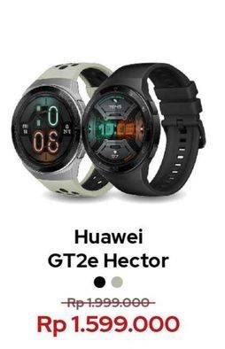 Promo Harga HUAWEI GT2e Hector  - Erafone