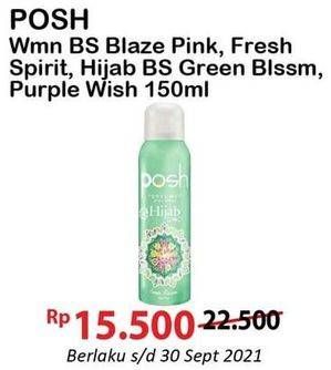 Promo Harga POSH Wmn BS Blaze Pink, Fresh Spirit, Hijab BS Green Blssm, Purple Wish 150ml  - Alfamart