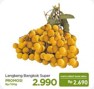 Promo Harga Lengkeng Bangkok Super per 100 gr - Carrefour