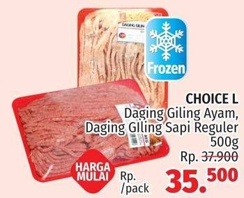 Promo Harga Choice L Daging Giling Ayam / Daging giling sapi reguler  - LotteMart