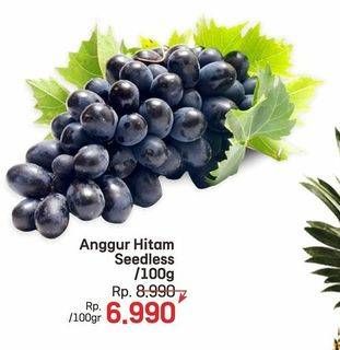 Promo Harga Anggur Hitam Seedless per 100 gr - LotteMart