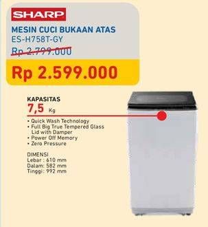 Promo Harga SHARP ES-H758-GY | Mesin Cuci Top Load  - Courts