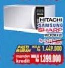 Promo Harga HITACHI/SAMSUNG/SHARP Microwave  - Hypermart