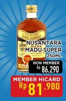 Promo Harga Madu Nusantara Madu Super 250 ml - Hypermart