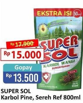 Promo Harga SUPERSOL Karbol Wangi Pine, Sereh 800 ml - Alfamart