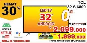 Promo Harga TCL L32S6800 LED TV 32"  - Giant