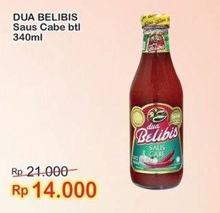 Promo Harga DUA BELIBIS Saus Cabe 340 ml - Indomaret