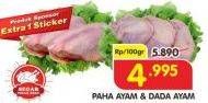 Promo Harga Ayam Paha/ Ayam Dada per 100 gr - Superindo