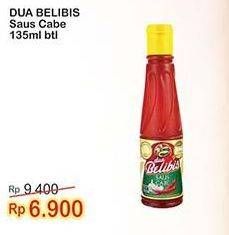 Promo Harga DUA BELIBIS Saus Cabe 135 ml - Indomaret