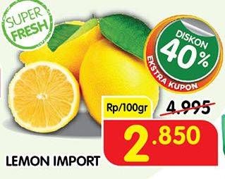 Promo Harga Lemon Import per 100 gr - Superindo