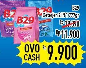 Promo Harga B29 Detergent + Softener 2 In 1 777 gr - Hypermart