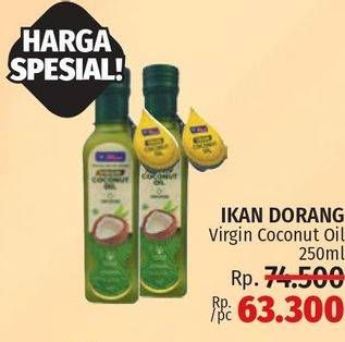 Promo Harga IKAN DORANG Virgin Coconut Oil 250 ml - LotteMart