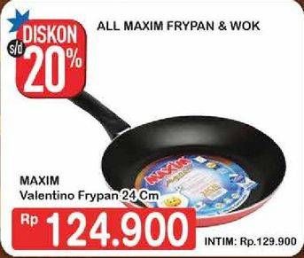 Promo Harga MAXIM Valentino Frypan Teflon 24 Cm  - Hypermart