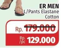 Promo Harga ER MEN Pants Elastane Cotton  - Lotte Grosir