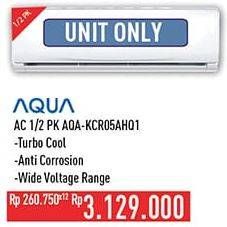 Promo Harga Aqua AQA-KCR05AHQ1 | AC 1/2PK  - Hypermart