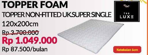 Promo Harga THE LUXE Topper Foam Non Fitted 120x200cm  - Courts