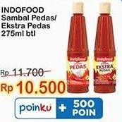 Promo Harga INDOFOOD Sambal Pedas, Ekstra Pedas 275 ml - Indomaret