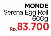 Promo Harga MONDE Serena Egg Roll 600 gr - LotteMart