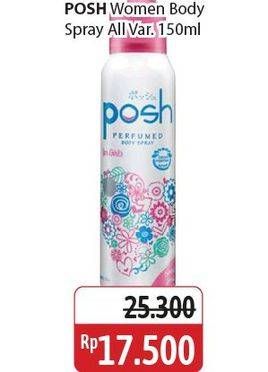 Promo Harga Posh Perfumed Body Spray All Variants 150 ml - Alfamidi