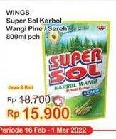Promo Harga SUPERSOL Karbol Wangi Pine, Sereh 800 ml - Indomaret