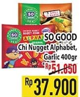 Promo Harga So Good Chicken Nugget Alphabet, Spicy Garlic 400 gr - Hypermart