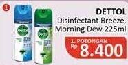 Promo Harga DETTOL Disinfectant Spray Spray Morning Dew 225 ml - Alfamidi
