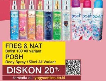 Promo Harga Fres & Nat Bmist 100 All Variant, Posh Body Spray 150 ml All Variant   - Yogya