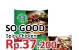 Promo Harga SO GOOD Spicy Chicken Strip  - Yogya