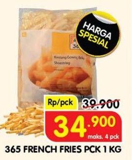 Promo Harga 365 French Fries 1000 gr - Superindo