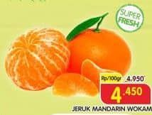 Promo Harga Jeruk Mandarin Wokam per 100 gr - Superindo