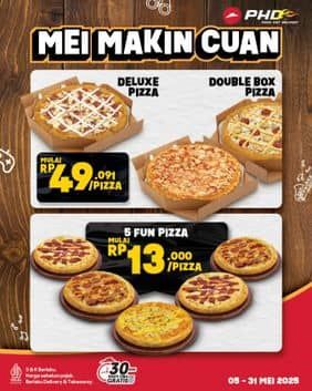 Promo Harga Mei Makin Cuan  - Pizza Hut