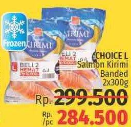 Promo Harga CHOICE L Salmon Kirimi per 2 pcs 300 gr - LotteMart