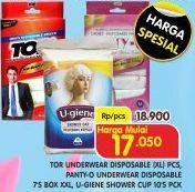 Promo Harga TOR Men Disposable Briefs/PANTY-O Ladies Disposable Panties/U-GIENE Shower Cup   - Superindo