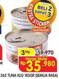 Promo Harga 365 Tuna Kaleng All Variants per 3 kaleng 185 gr - Superindo