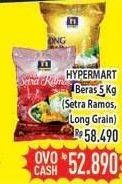 Promo Harga Hypermart Beras Setra Ramos, Long Grain 5 kg - Hypermart