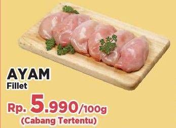 Promo Harga Ayam Fillet per 100 gr - Yogya
