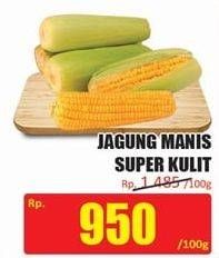 Promo Harga Jagung Manis Kulit Super per 100 gr - Hari Hari