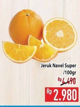 Promo Harga Jeruk Navel Super per 100 gr - Hypermart