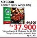 Promo Harga SO GOOD Spicy Wing 400 gr - Alfamidi